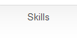 Skills
